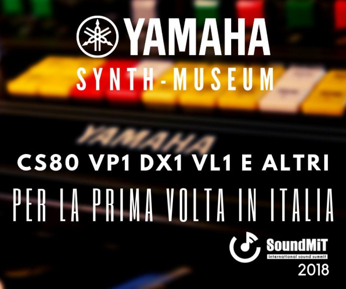 Yamaha Synth Museum, per la prima volta in Italia al SoundMit, Torino!